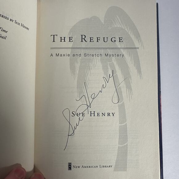 Maxie and Stretch Mystery Ser.: The Refuge by Sue Henry (2007, Hardcover) SIGNED - Picture 8 of 10